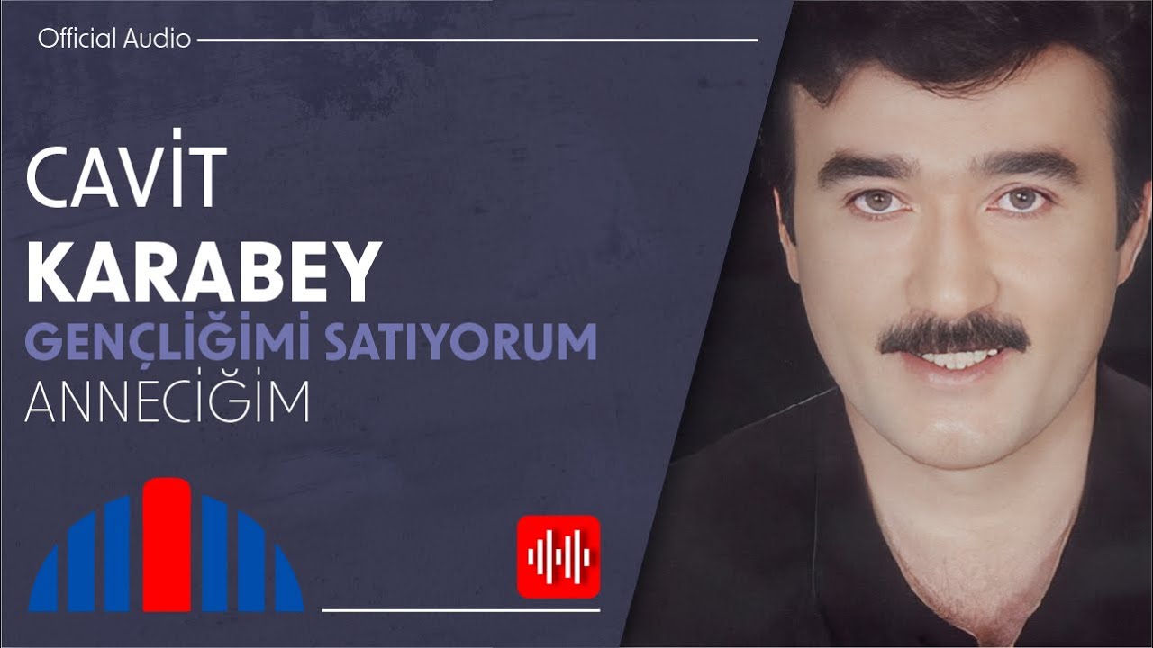 Cavit Karabey - Anneciğim (Official Audio)
