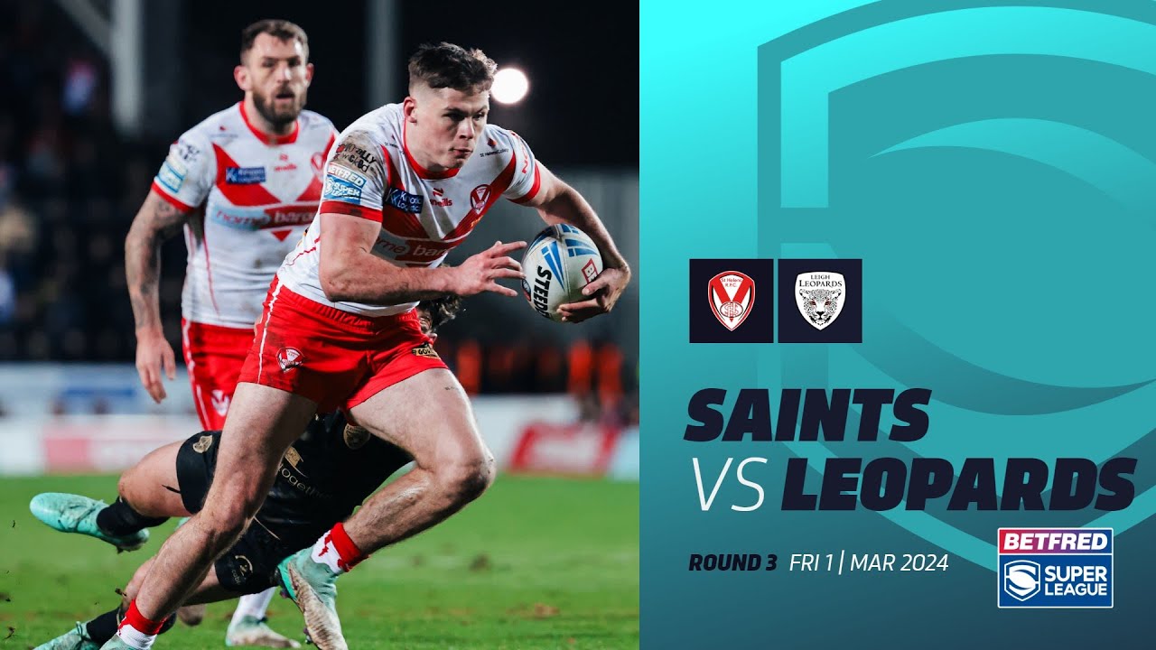 Highlights | St Helens v Leigh Leopards | 2024 Betfred Super League, Round 3
