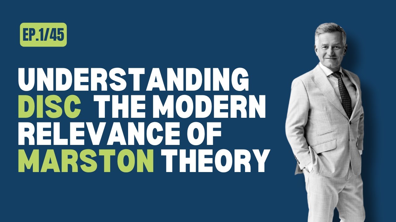 Understanding DISC  The Modern Relevance of Marston Theory