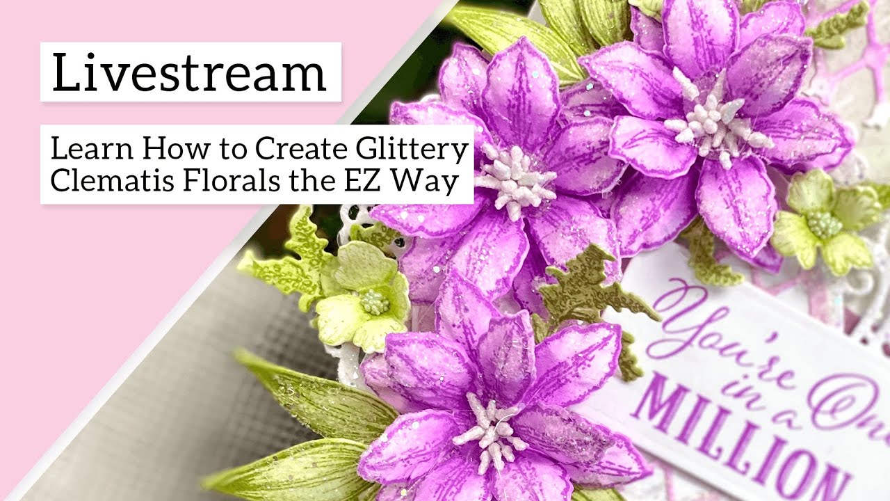 Learn how to create glittery clematis florals the EZ way!