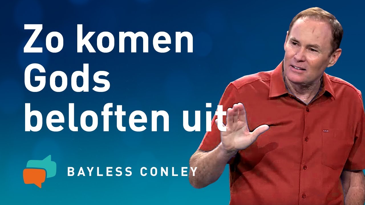 Hoe je ongeloof kunt overwinnen! (1) &ndash; Bayless Conley