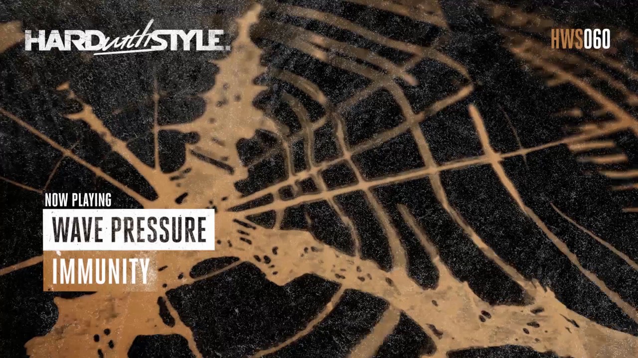 Wave Pressure - Immunity