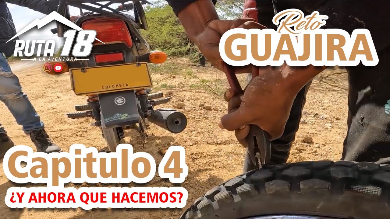 La Guajira en Moto / Cap 4 Chuzados en el desierto