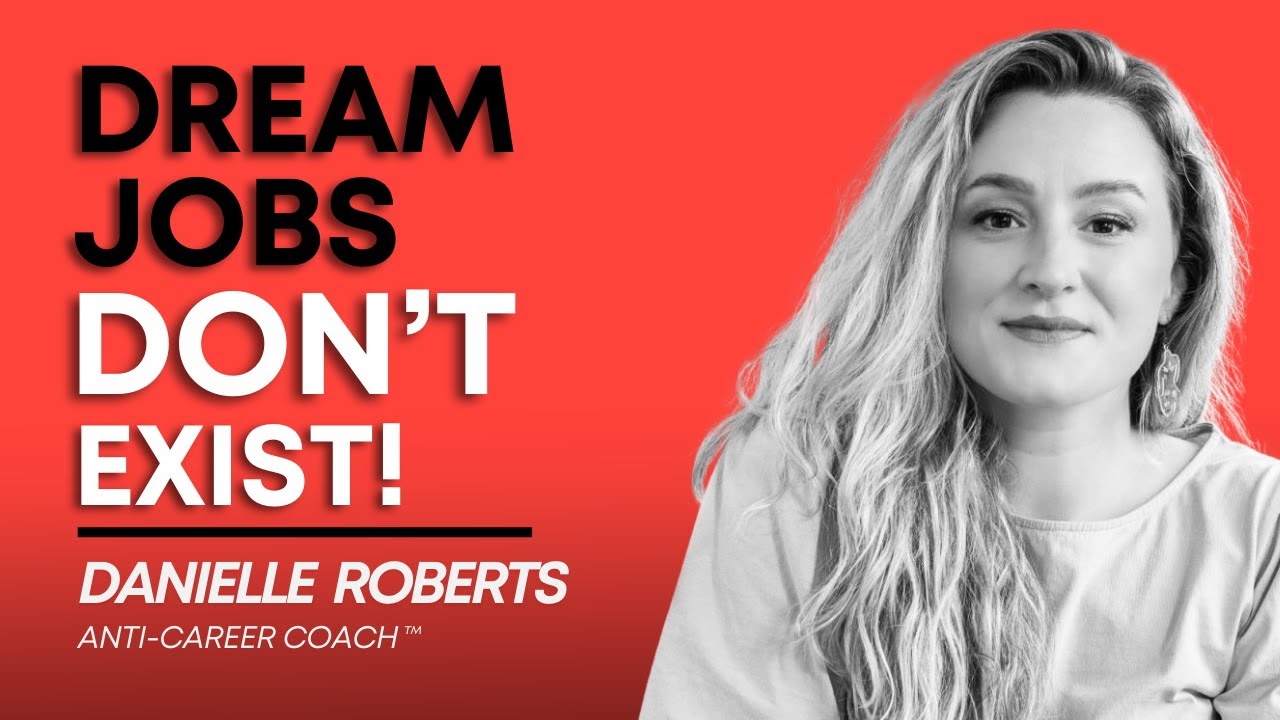 Trouble With Capitalism, Ditching Our Hustle Culture Mindset With Anti-career Coach Danielle Roberts