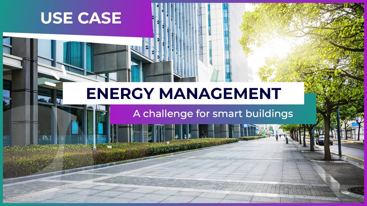 The challenge of energy management in the building sector - SmartBuilding 