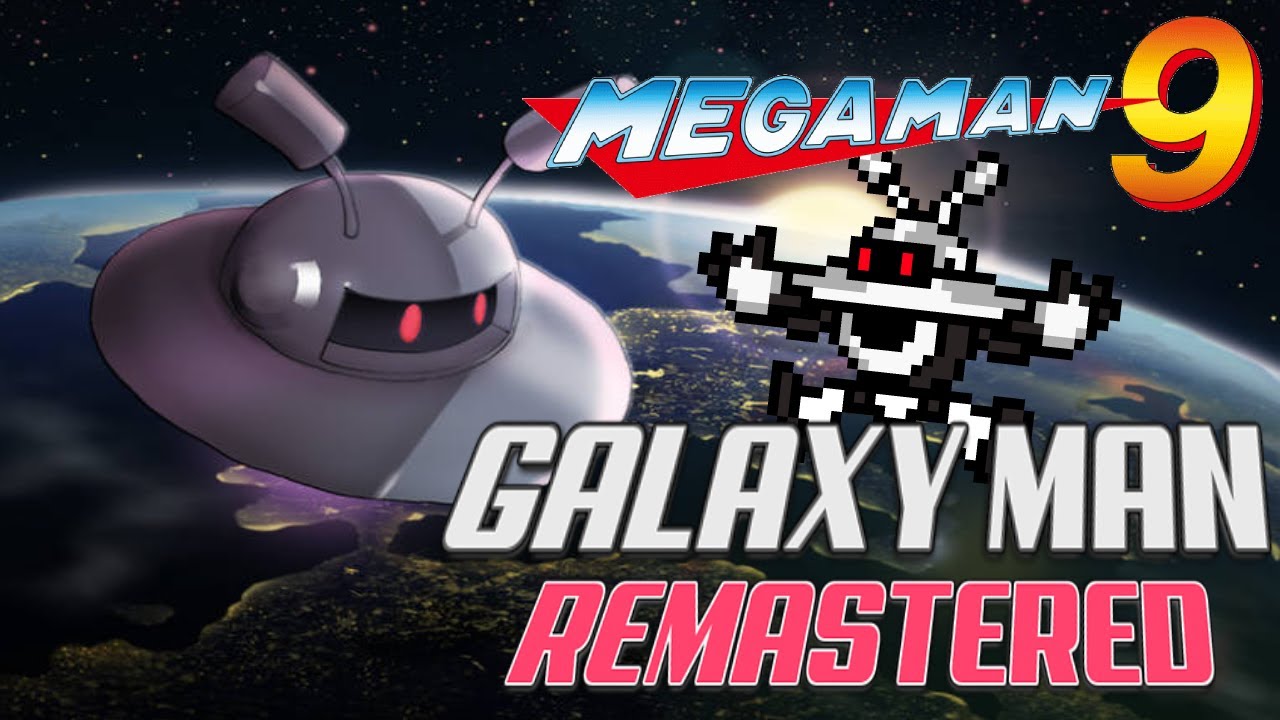 MEGA MAN 9 - Galaxy Man Remix [REMASTERED]