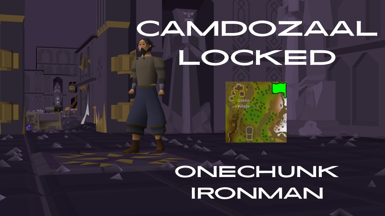 Camdozaal Locked Onechunk Ironman: CamdoZmelly Ep 1