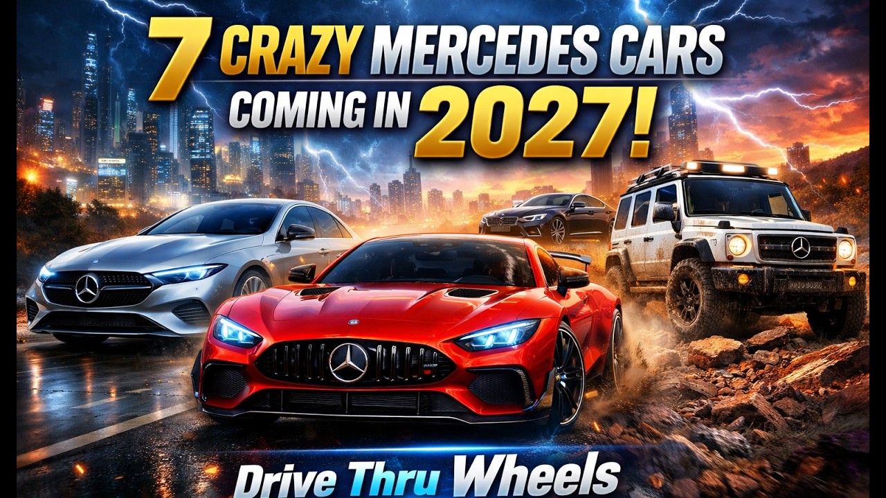🔥 7 Crazy Mercedes Cars Coming in 2027 | Future Mercedes Lineup Revealed