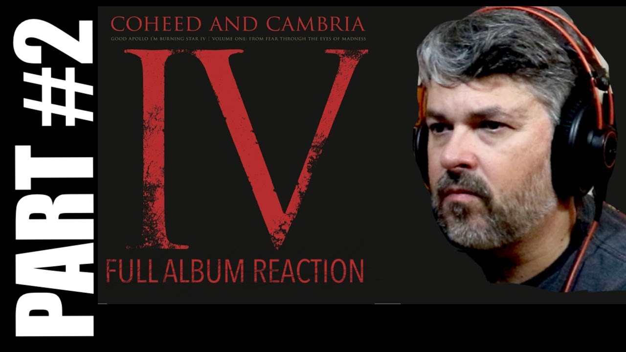 pt2 Coheed and Cambria IV Reaction | TRACKS 5-8 (reaction 675)