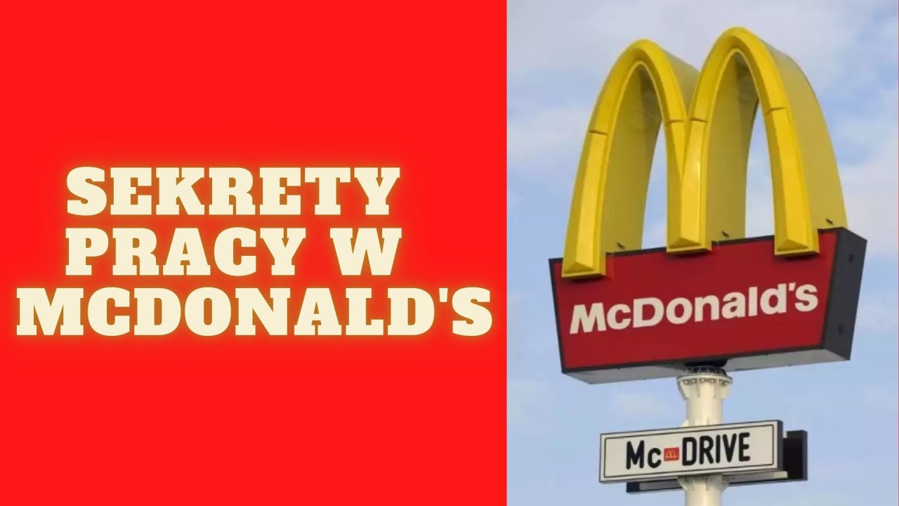 Sekrety pracy w McDonald's [SPOWIEDŹ PRACOWNIKA]