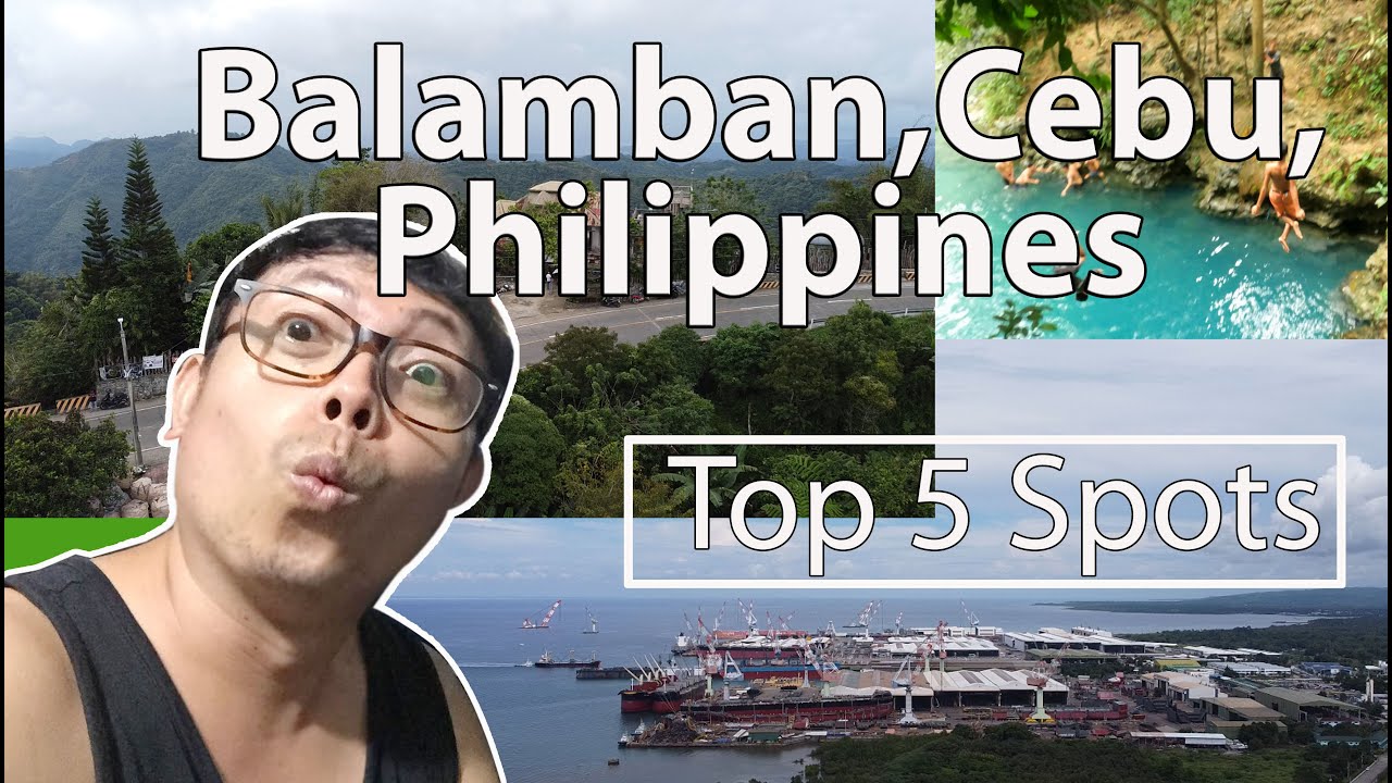Balamban,Cebu,Philippines (Top Spots)