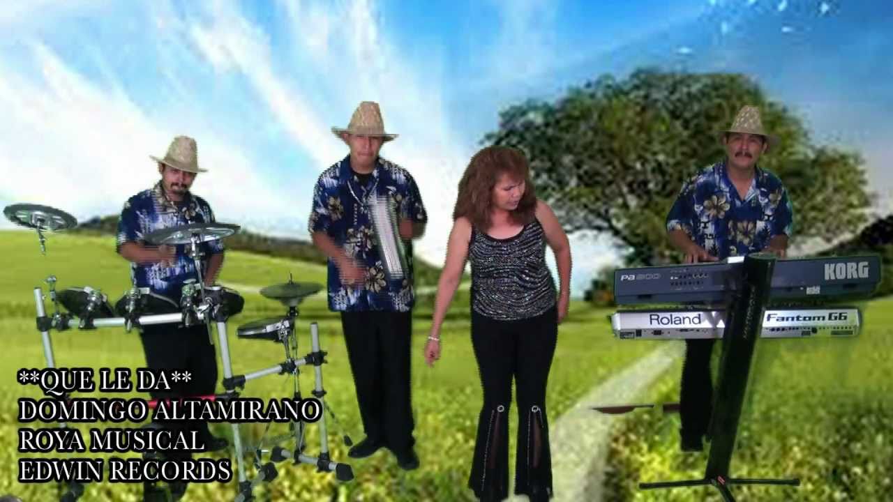 QUE LE DA  **ROYA MUSICAL** VIDEO OFICIAL