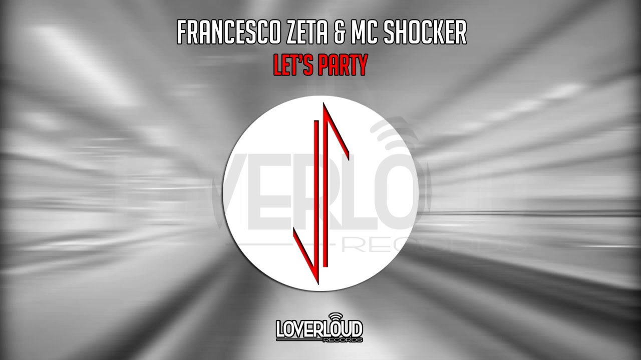 LOV044 - FRANCESCO ZETA & MC SHOCKER - LET'S PARTY - (Preview) (Loverloud Records)