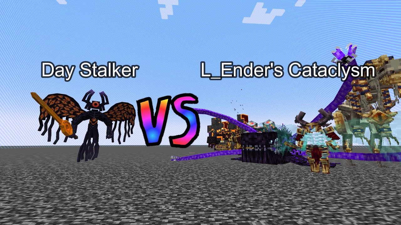Day Stalker vs L_Ender's Cataclysm | Minecraft  Mob Battle