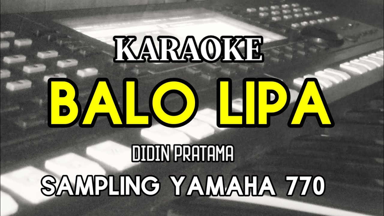 KARAOKE BALO LIPA MUSIK ELETTON NADA COWOK 