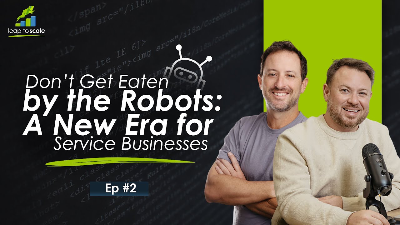 Don’t Get Eaten by the Robots: A New Era for Service Businesses