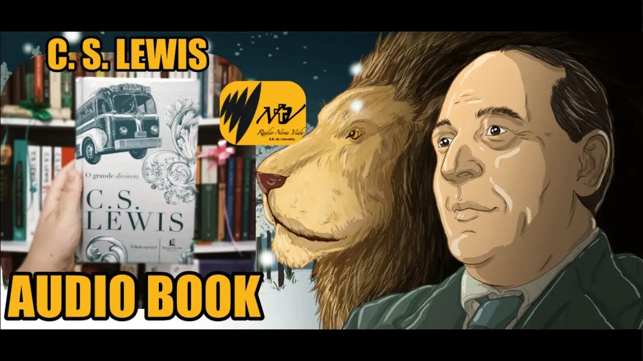 O GRANDE DIVORCIO | C. S. LEWIS #audiobook