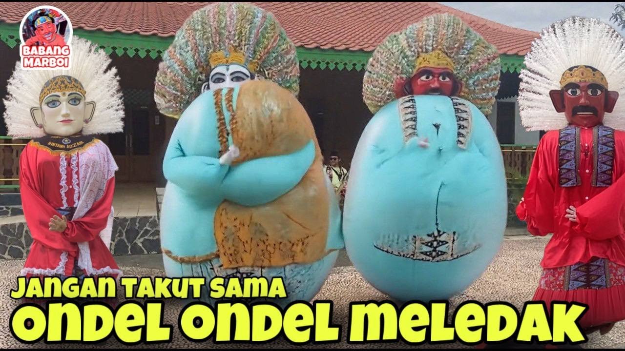 ONDEL ONDEL MELEDAK NYANYI LAGU JANGAN TAKUT SAMA ONDEL ONDEL | ONDEL-ONDEL BETAWI BABANG MARBOI