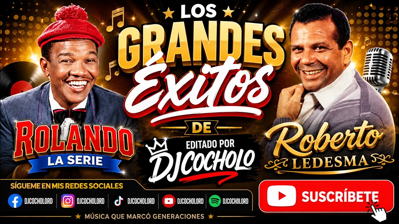 MIX DE EXITOS, ROLANDO LASERIE & ROBERTO LEDESMA (Music Video HD) Audio HD by dj cocholo) RD 2022