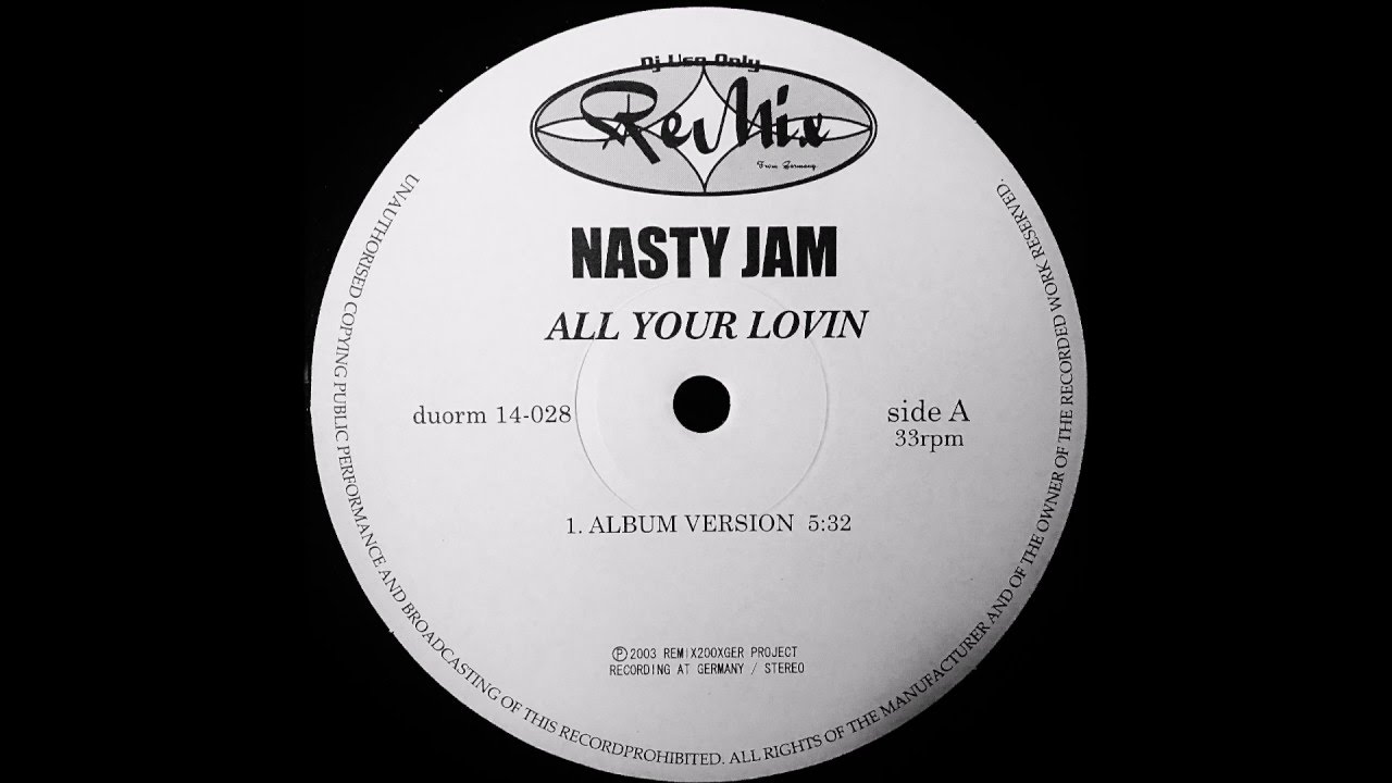 Nasty Jam - All Your Lovin