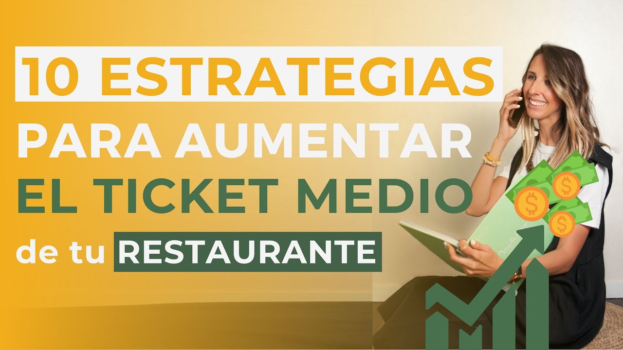 Cómo AUMENATR el TICKET MEDIO en restaurantes