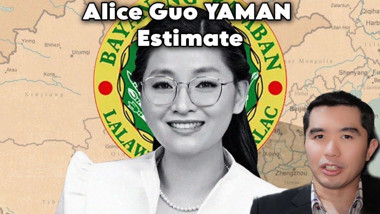 Gaano kayaman si Alice Guo estimate | Lessons to Learn