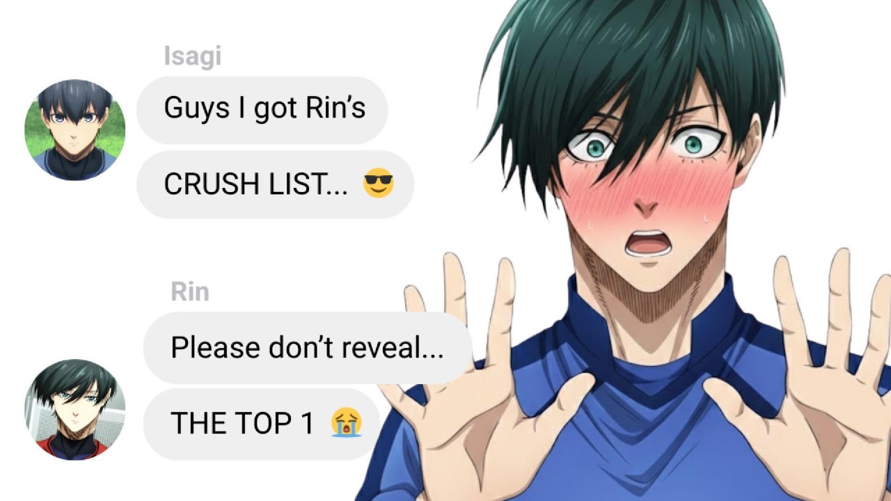 If Isagi Got Rin's Crush List | Blue Lock Text Story