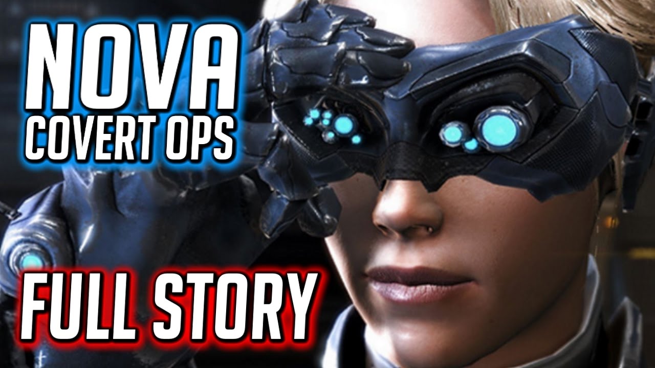 Starcraft 2 ► Nova Covert Ops Full Storyline - All Chapters - Cinematics, Cutscenes & Gameplay