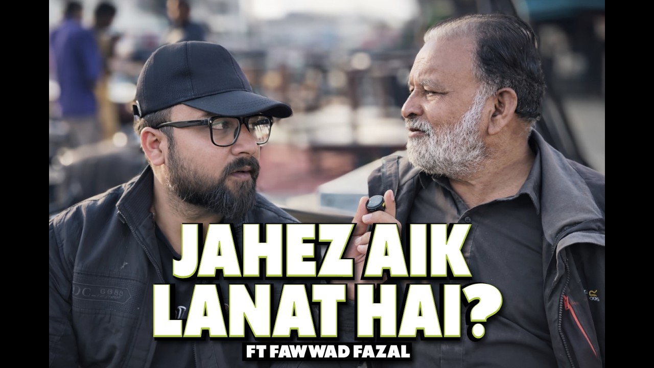 JAHEZ AIK LANAT HAI? | PUBLIC FUNNY REACTION | PANCHAYAT | ft FAWWAD FAZAL