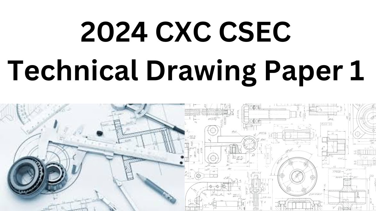 CSEC | CXC 2024 Technical Drawing Multiple Choice Paper 1 With Explanations