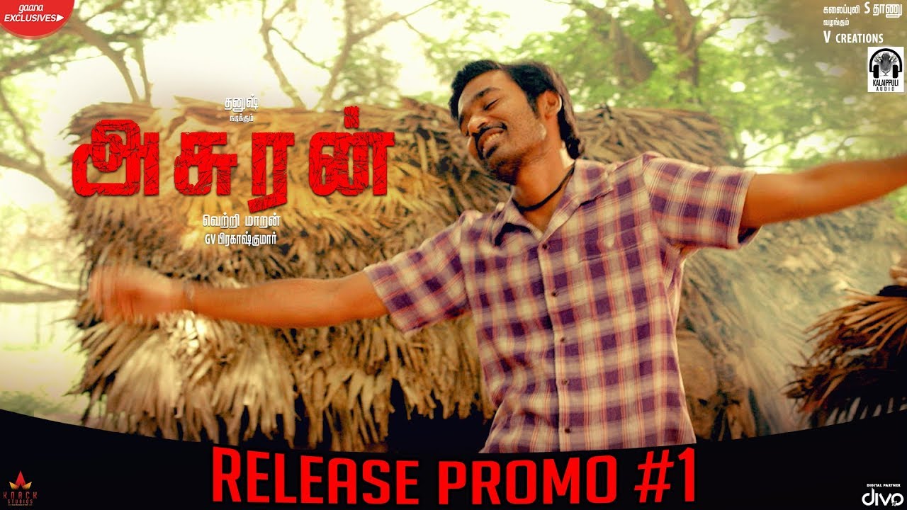 Asuran - Release Promo 1 | Dhanush | Vetri Maaran | G. V. Prakash Kumar | Kalaippuli S Thanu