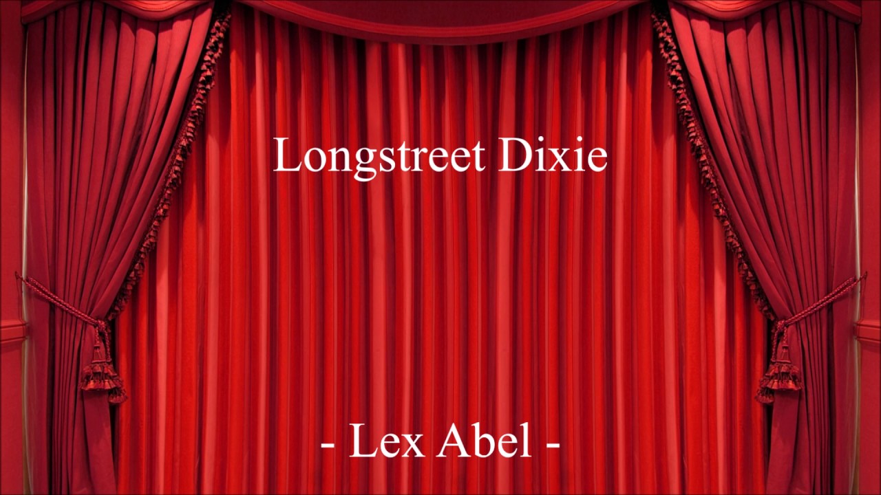 Longstreet Dixie - Lex Abel