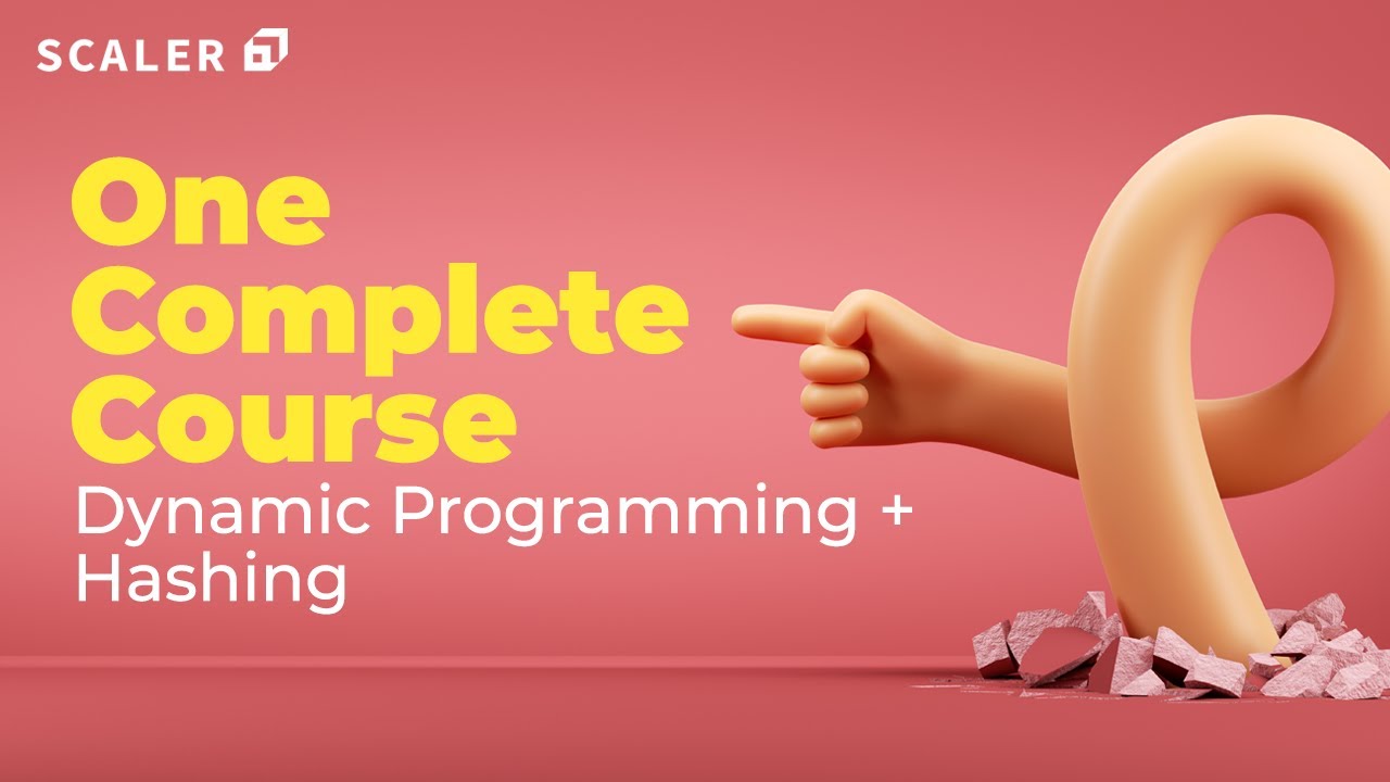 Dynamic Programming and Hashing Full Course 2023 | Data Structures | Coding Interview Problems