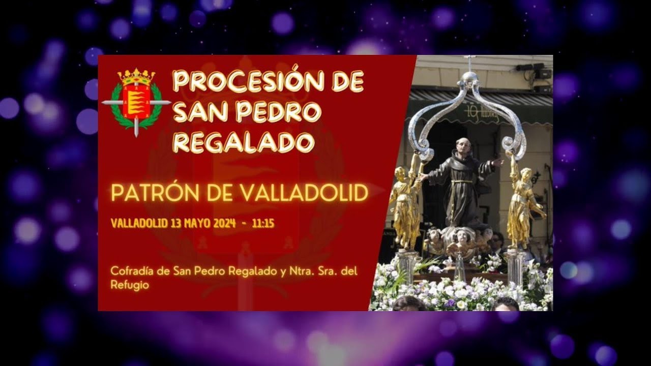 Procesión del San Pedro Regalado 2024, Patrón de Valladolid