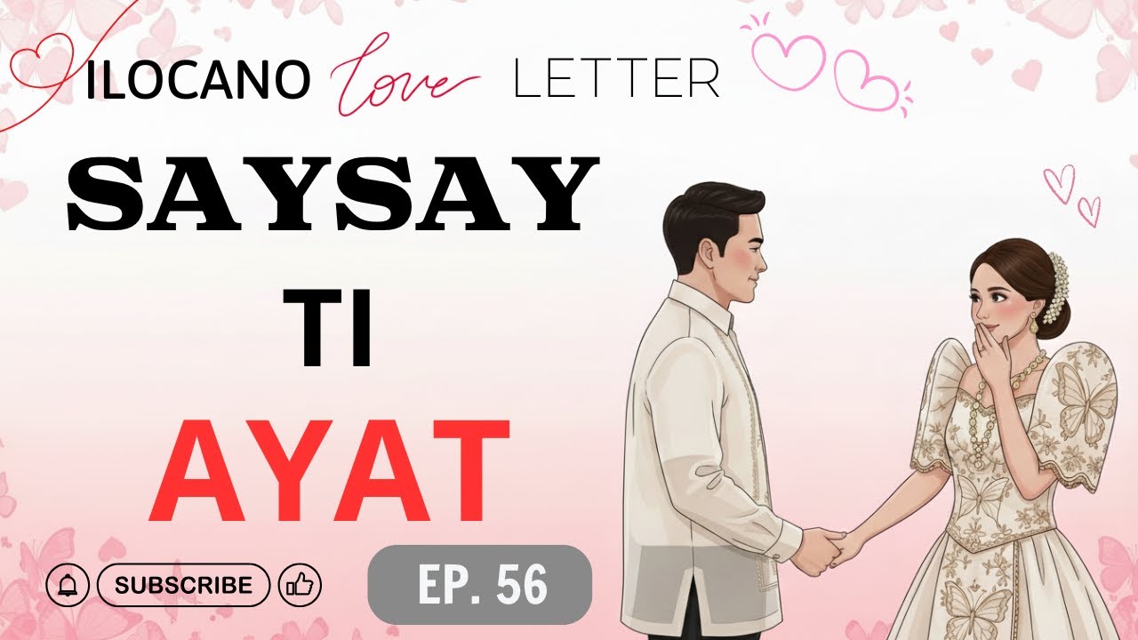 ILOCANO DRAMA | LOVE STORY | SAYSAY TI AYAT | EP56