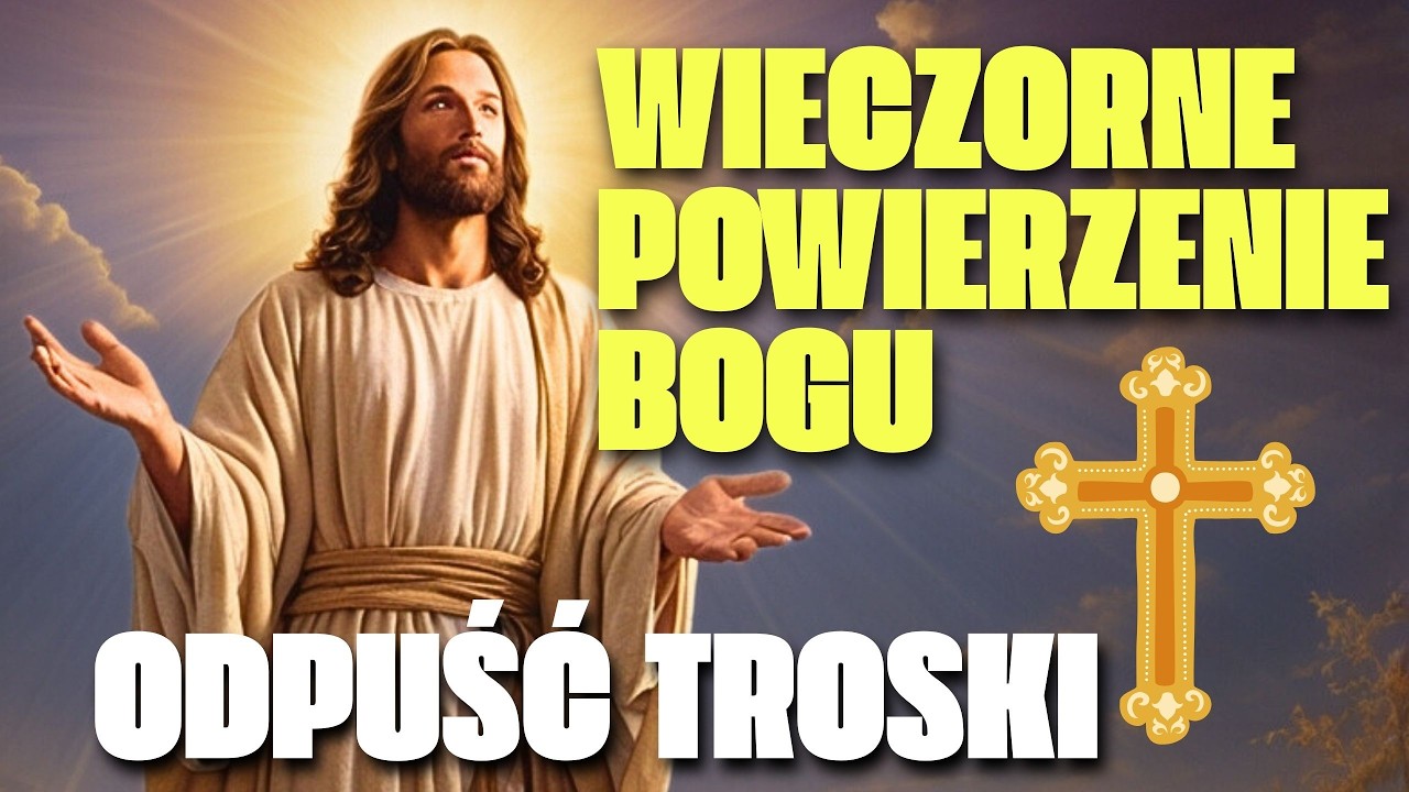 Modlitwa Przed Zaśnięciem – Powierz Mu Nocny Odpoczynek