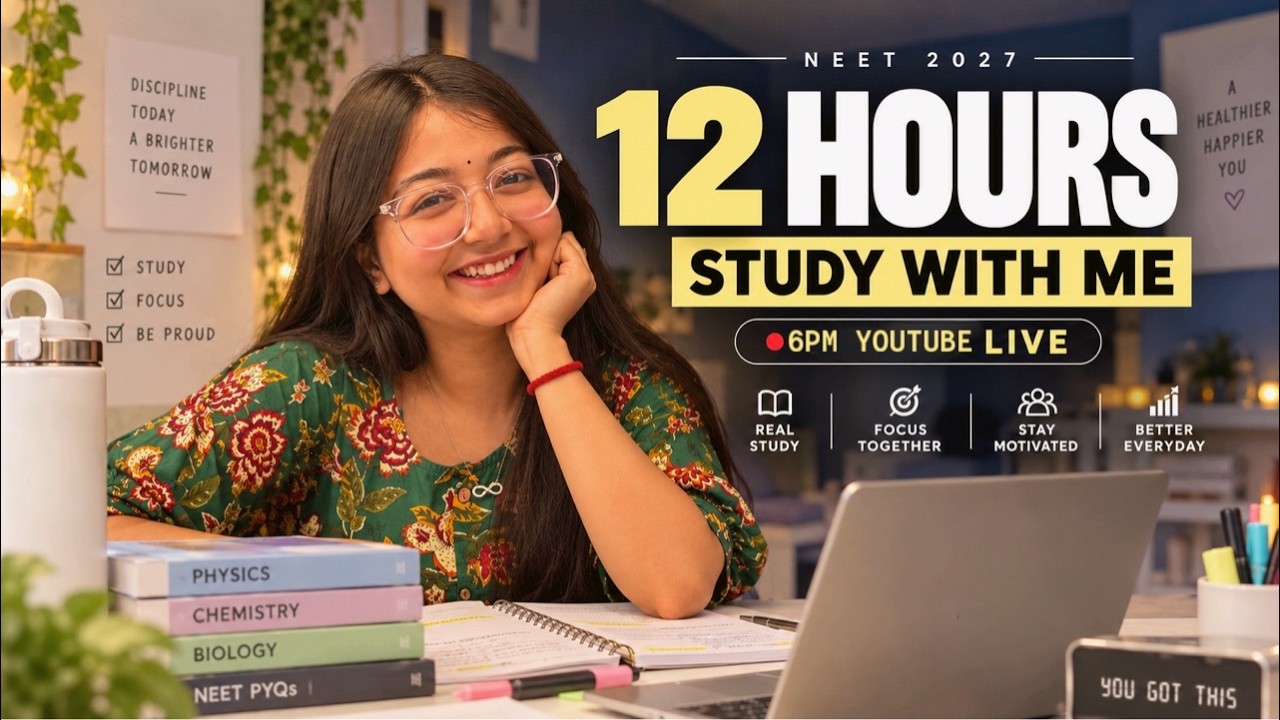 12 HOURS OF PRODUCTIVE STUDY ☀️ | STUDY WITH ME | NEET 2027