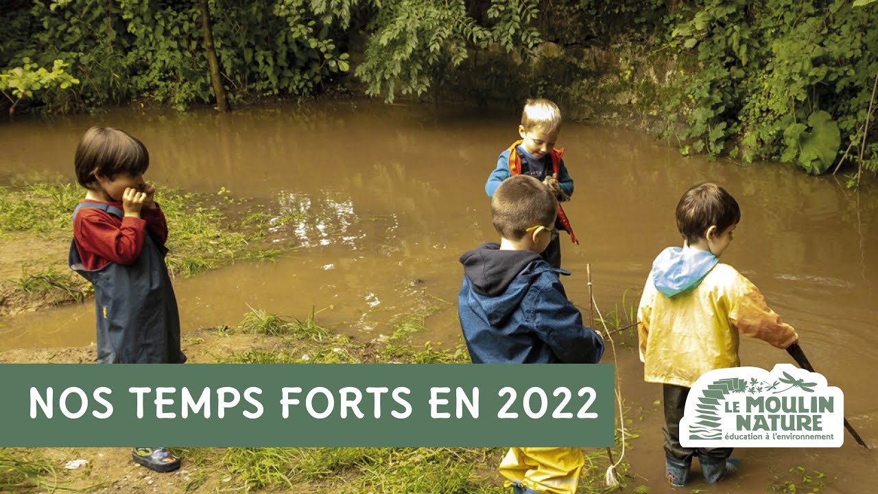 Nos temps forts en 2022 - Le Moulin Nature