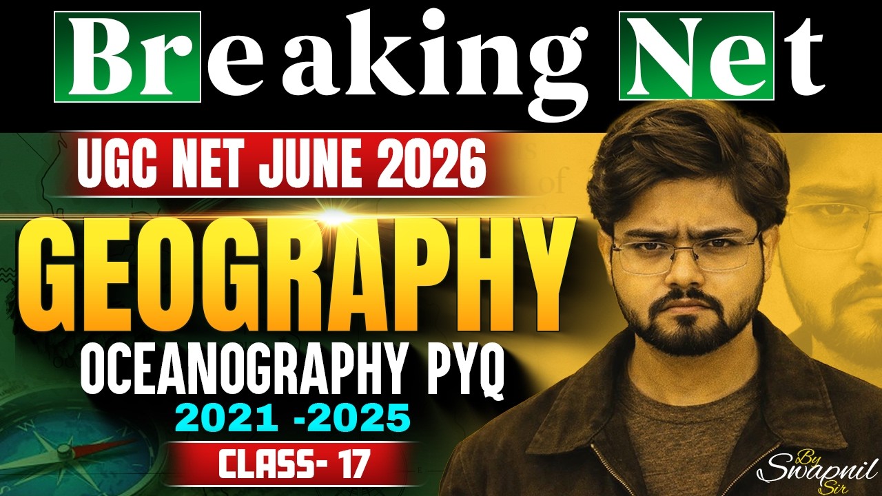 UGC NET June 2026 | UGC NET Geography Oceanography  | Breaking Net Series