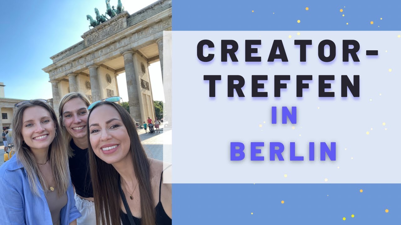 Creator-Treffen in Berlin 🔥🔥🔥- Vlog || Learn German Fast