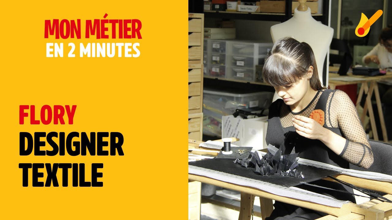 Designer textile - Mon m&eacute;tier en 2 minutes
