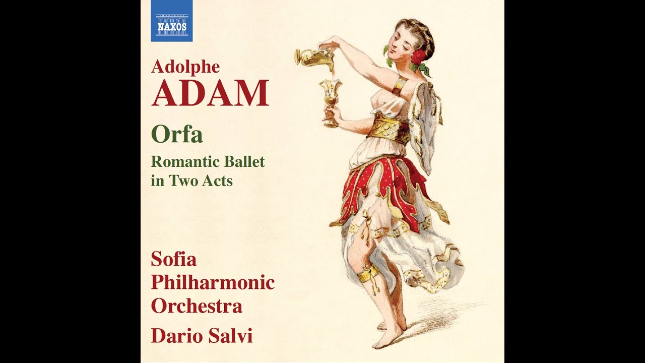 Adolphe Adam - Orfa (Ballet)