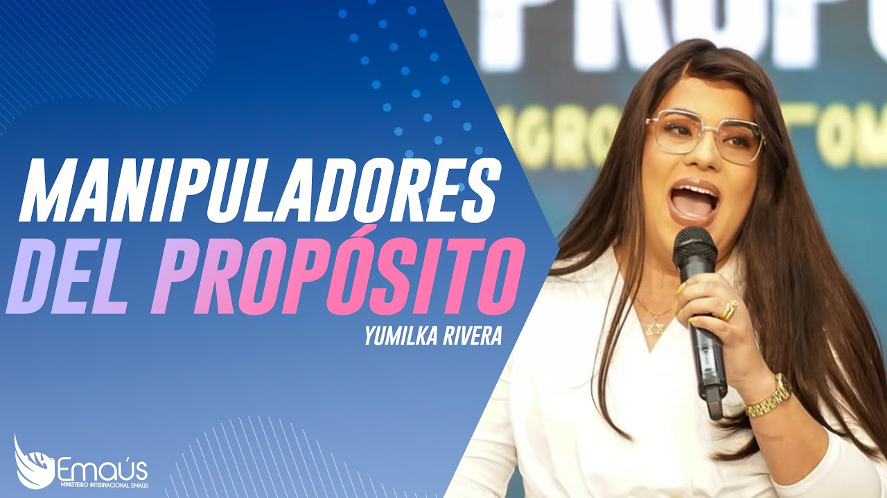 Yumilka Rivera - Manipuladores del propósito -
