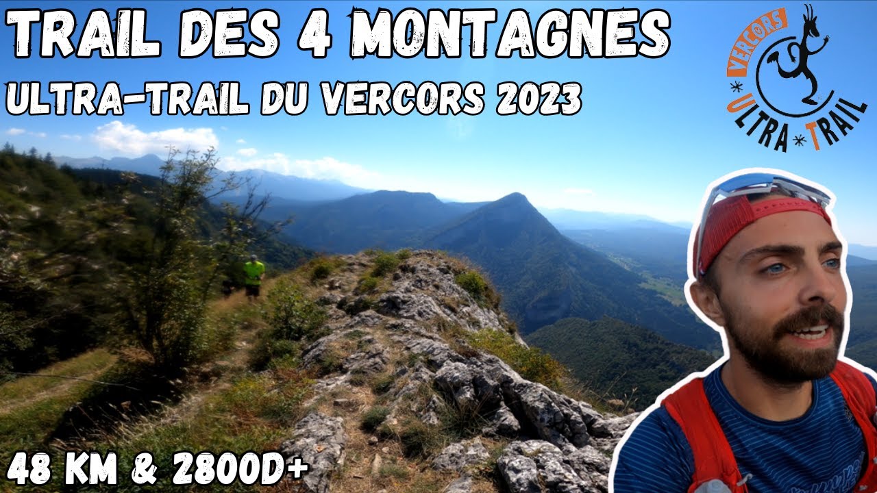#29. Trail des 4 Montagnes - Ultra-Trail du Vercors 2023 : Répétition générale pour le 100M de Nice!