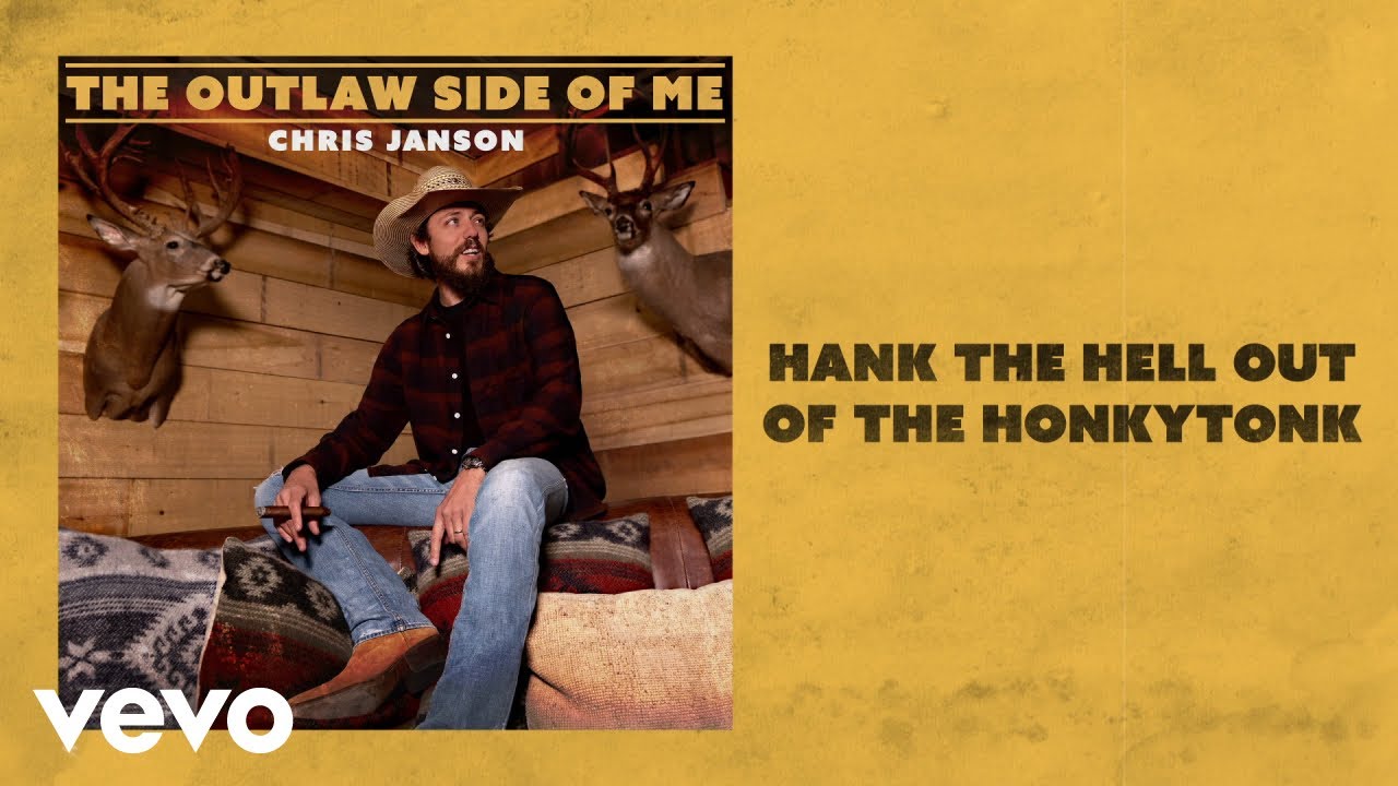Chris Janson - Hank The Hell Out Of The Honkytonk (Lyric Video) ft. Brantley Gilbert