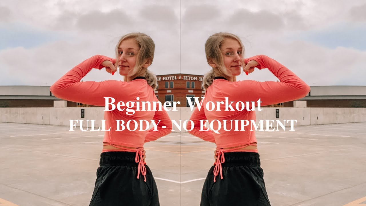 FULL BODY BEGINNER WORKOUT | NO EQUIPMENT | Grace Gilbert