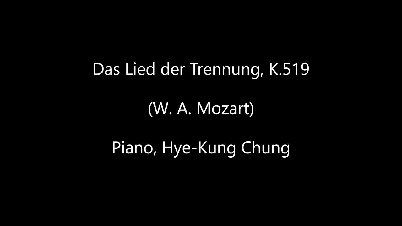 Das Lied der Trennung, K.519  (W. A. Mozart)