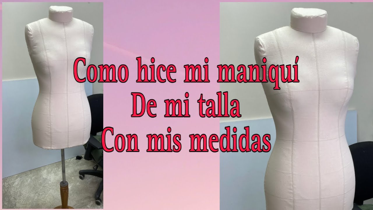 Como hice mi maniquí 