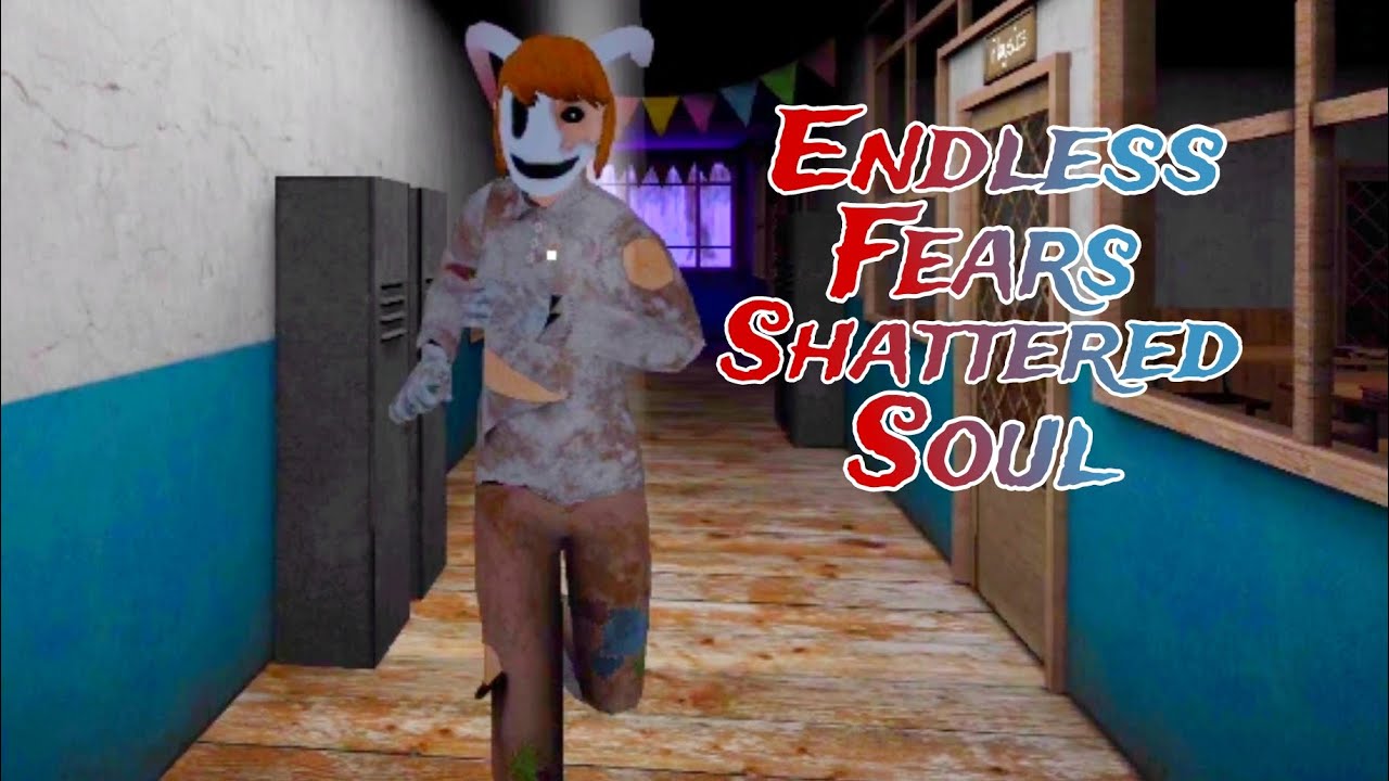 Endless Fears Shattered Soul Full Gameplay