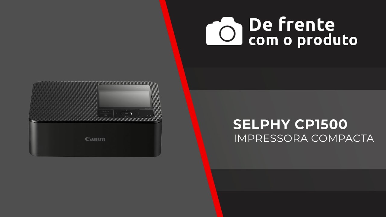 De Frente com o Produto – Selphy CP1500